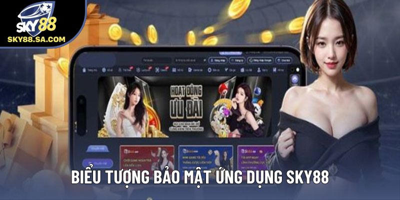 Biểu tượng bảo mật ứng dụng Sky88