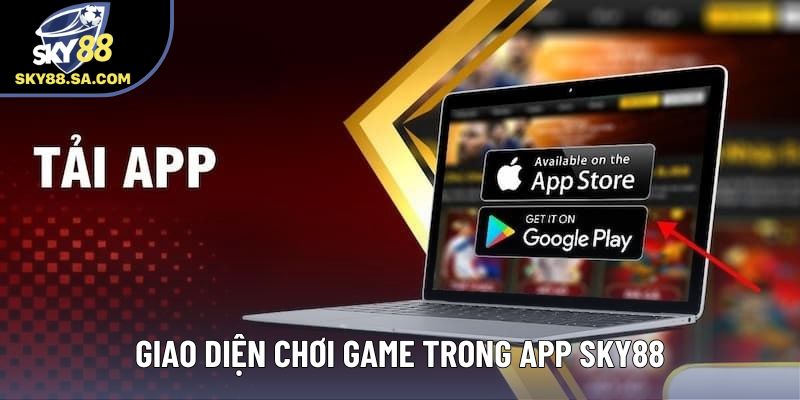 Giao diện chơi game trong app Sky88