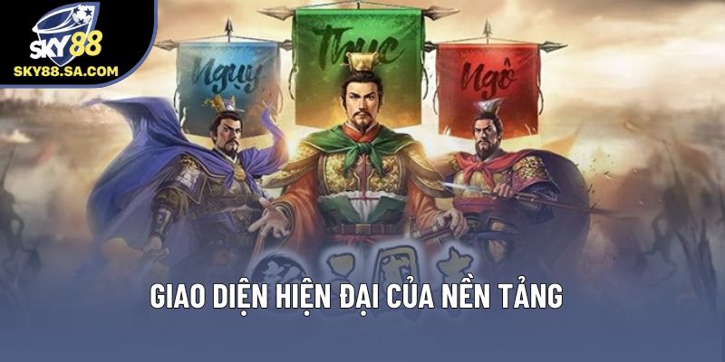 Giao diện hiện đại của nền tảng 