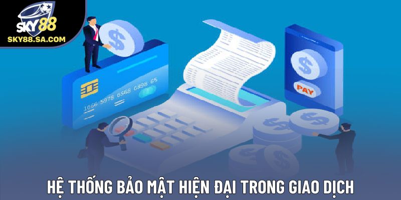 Hệ thống bảo mật hiện đại trong giao dịch
